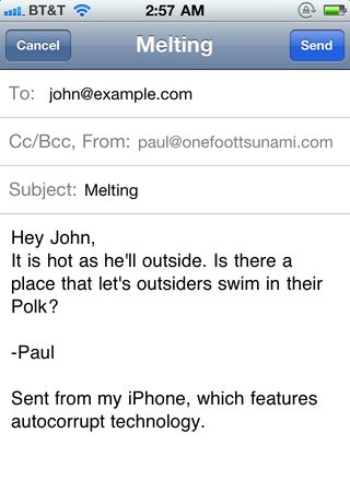 Sent from my iPhone, which features autocorrupt technology.